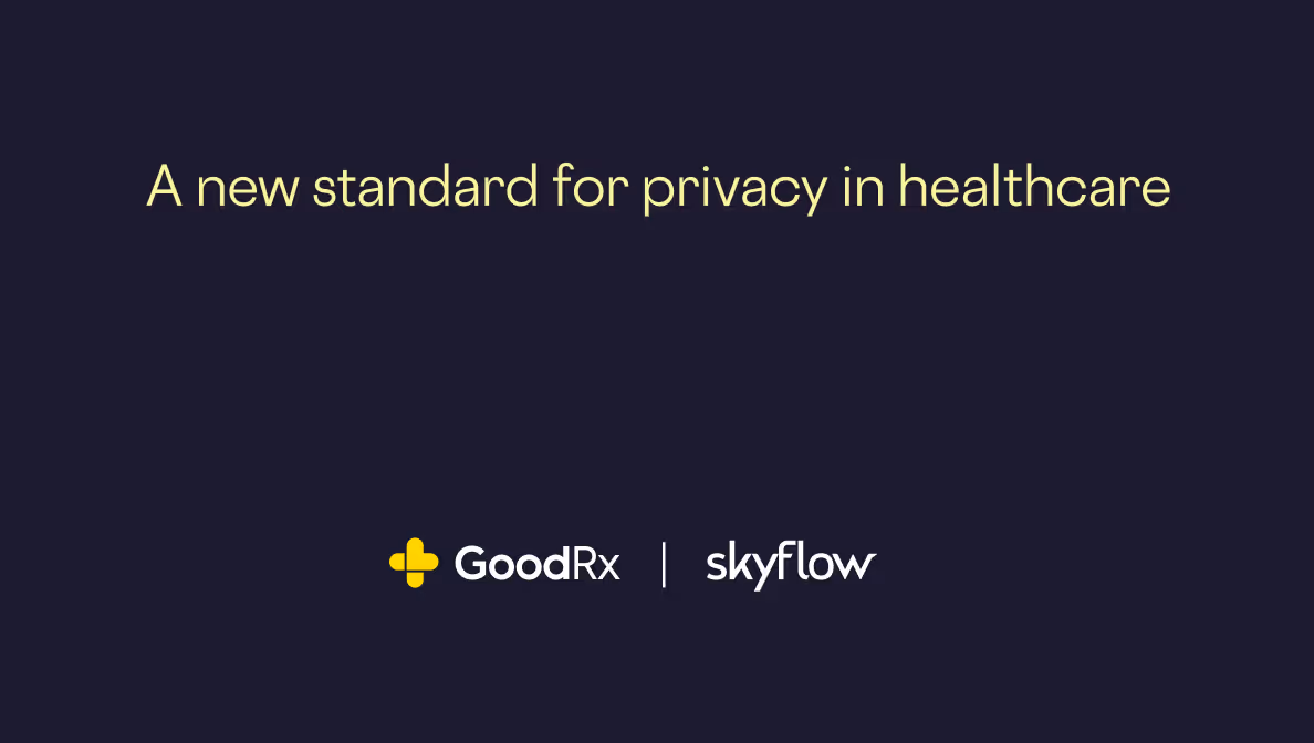 GoodRx | Skyflow - A new standard for privacy in healthcare